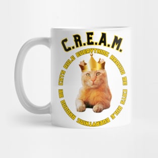 2-Sided Mug - C.R.E.A.M. - Cats Rule Everything Around Me Mug